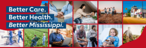 Better Care, Better Health, Better Mississippi